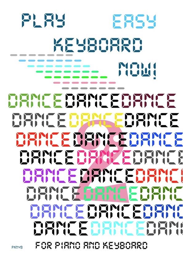 Play Keyboard Now! Play Easy Dance Keyboad Now! 2